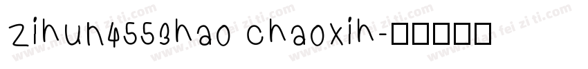 zihun4553hao chaoxih字体转换